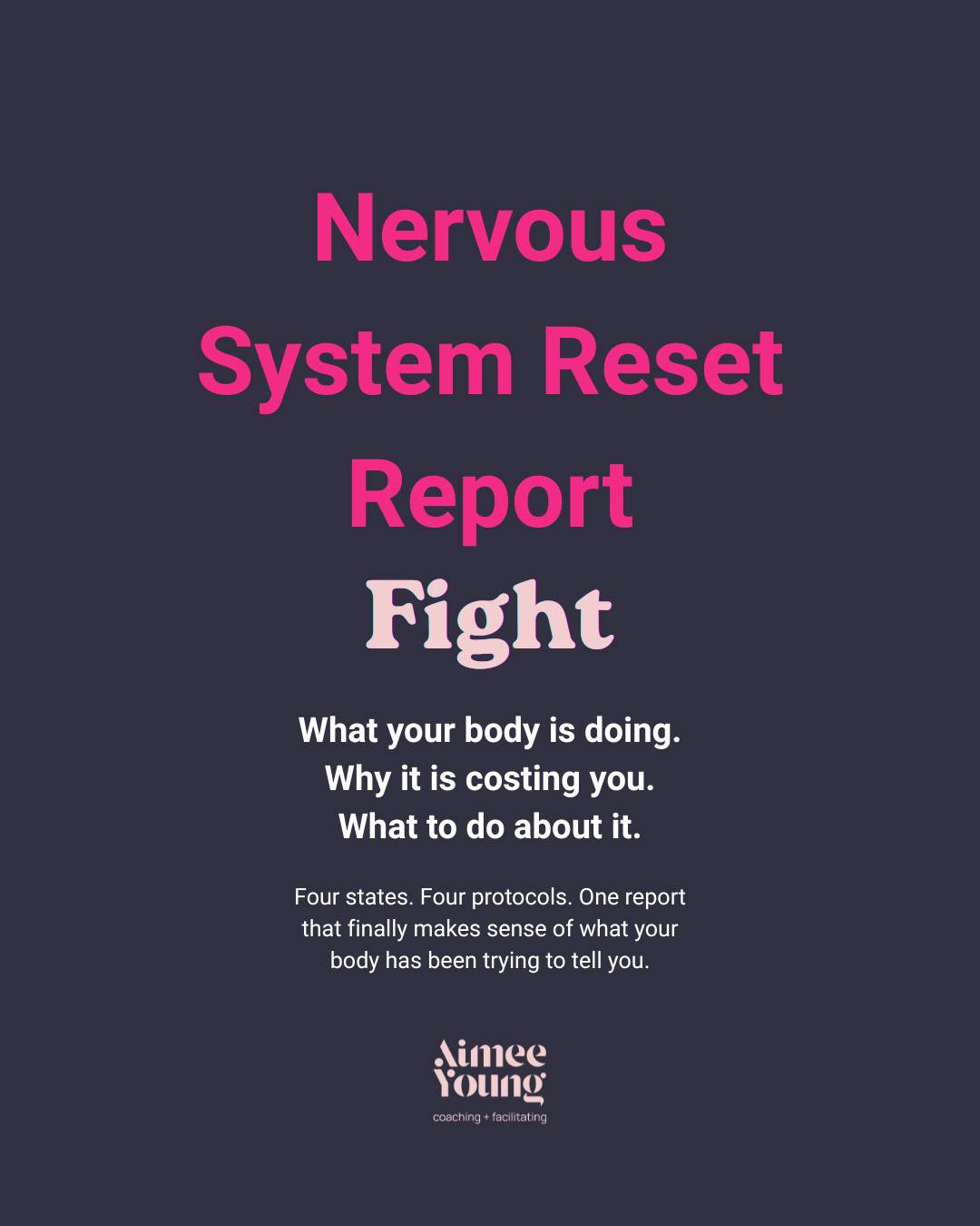 Nervous System Reset Report - Fight State