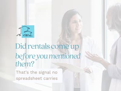 Two women talk near a bright window, one smiling and holding a clipboard, under a soft pale overlay. Text overlay reads: “Did rentals come up before you mentioned them? That’s the signal no spreadsheet carries."