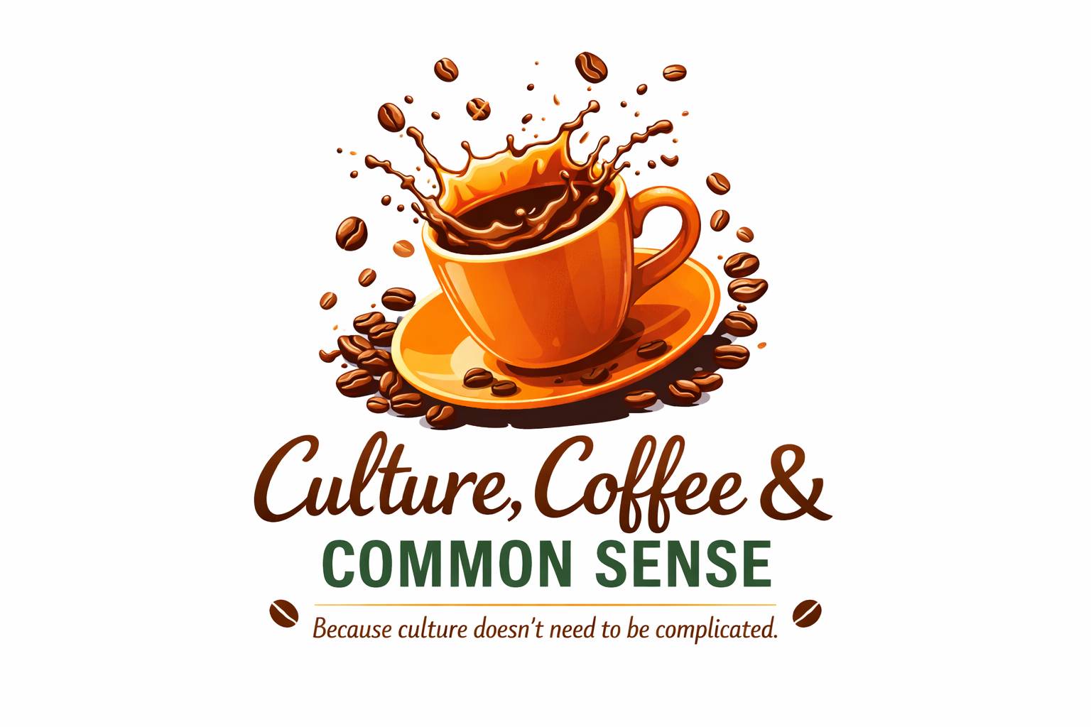Culture, Coffee & Common Sense Newsletter