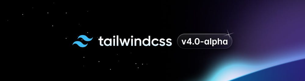 Open-sourcing our progress on Tailwind CSS v4.0