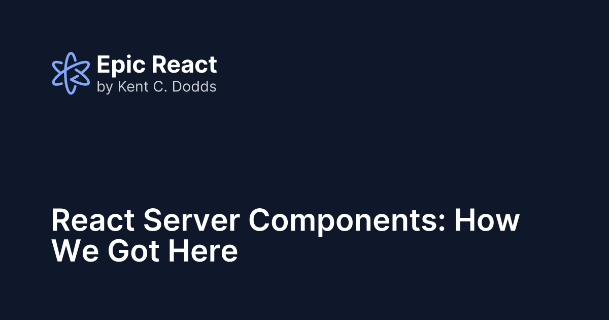 React Server Components: How We Got Here