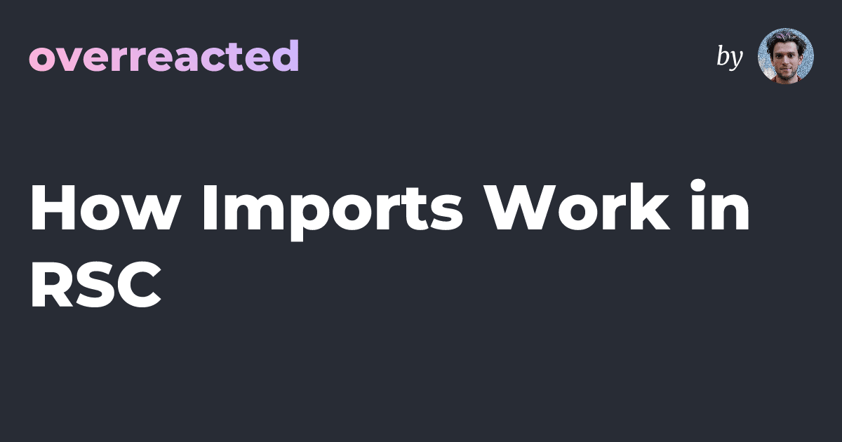 How Imports Work in RSC