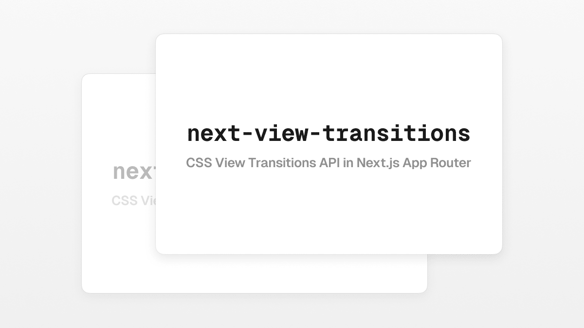 Next.js View Transitions