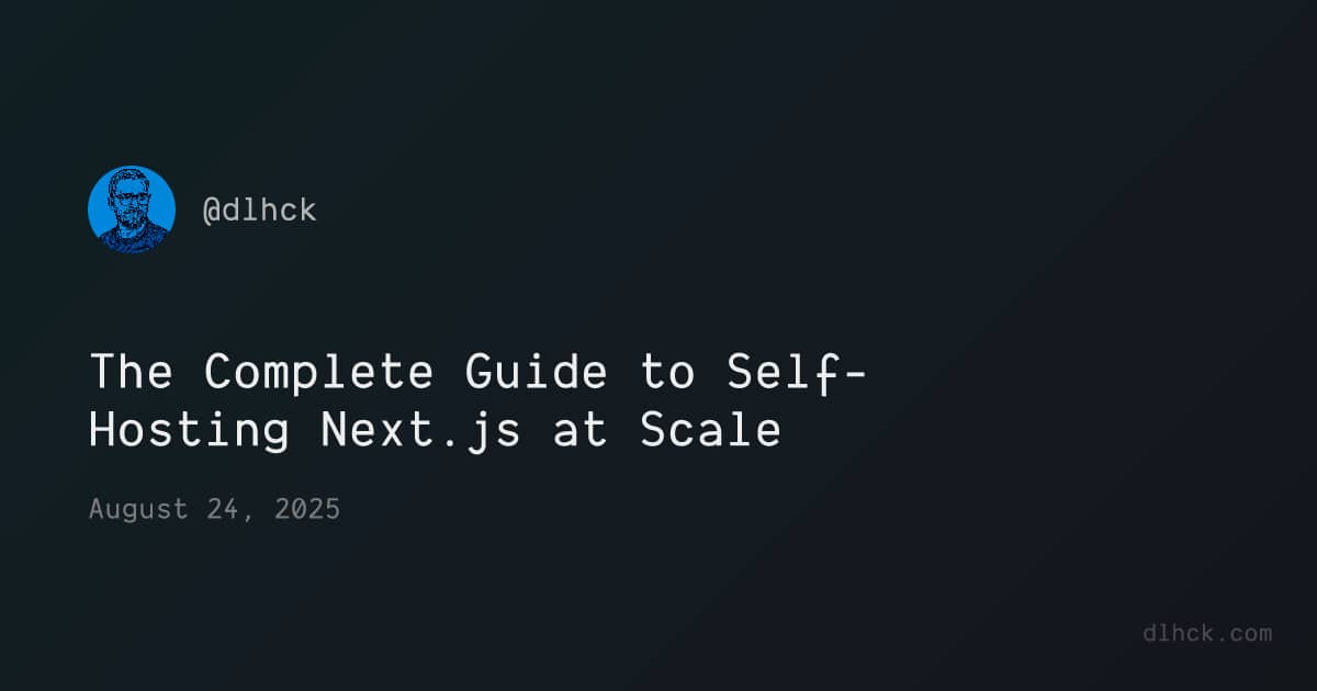 The Complete Guide to Self-Hosting Next.js at Scale