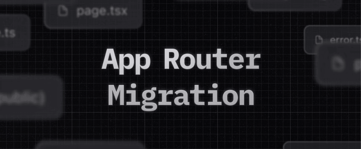 Migrating to Next.js App Router with zero downtime