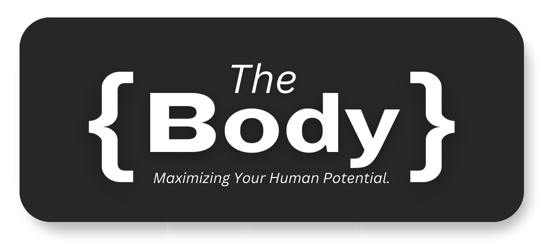 The {Body}: Maximizing Your Human Potential