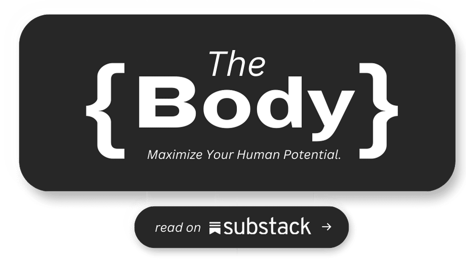 The {Body}: Maximizing Your Human Potential