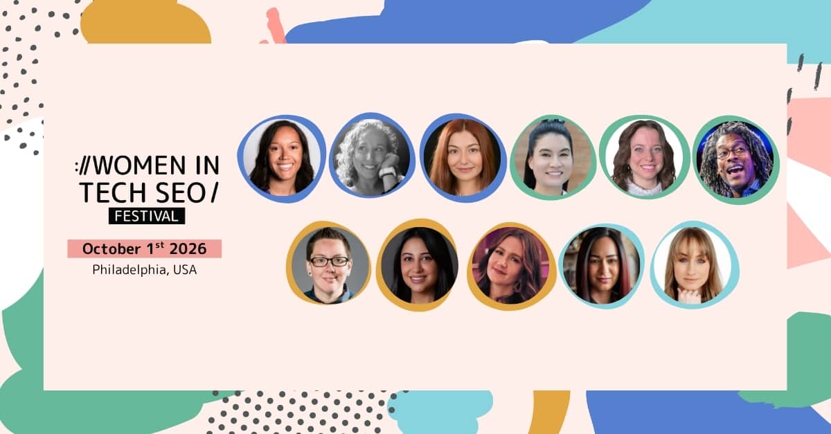 Promotional graphic for Women in Tech SEO Festival showcasing **11 speakers** displayed as circular headshots in two rows across the center. The lineup appears diverse in gender presentation, ethnicity, and age, featuring a mix of hairstyles, skin tones, 