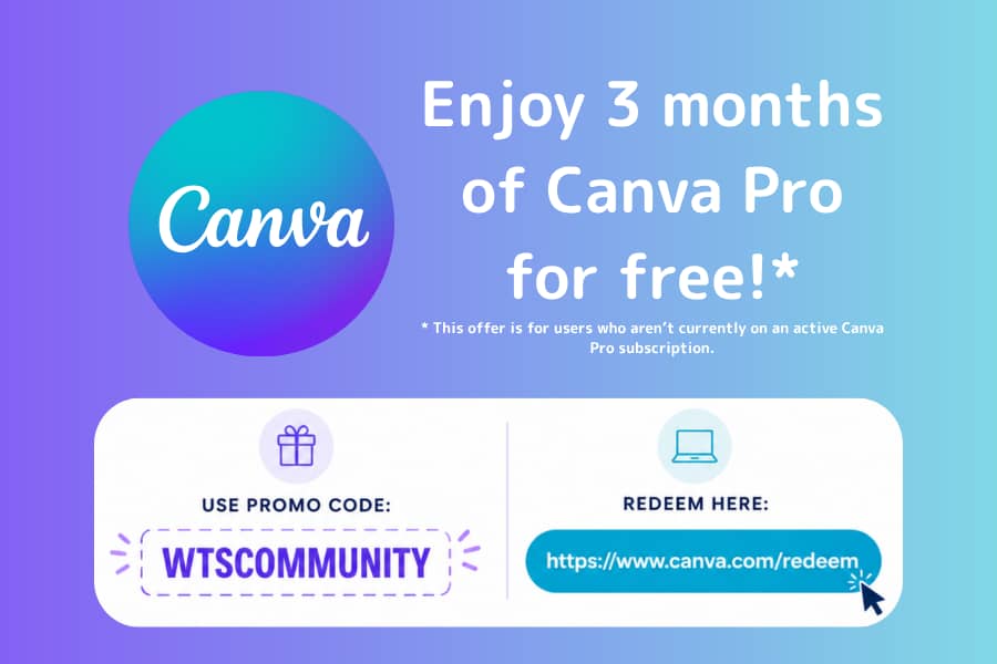 Promotional graphic for Canva offering “Enjoy 3 months of Canva Pro for free!” The design features a purple-to-blue gradient background with the Canva logo, promo code “WTSCOMMUNITY,” and a Canva redemption link. Small text notes the offer is for users who are not currently on an active Canva Pro subscription.