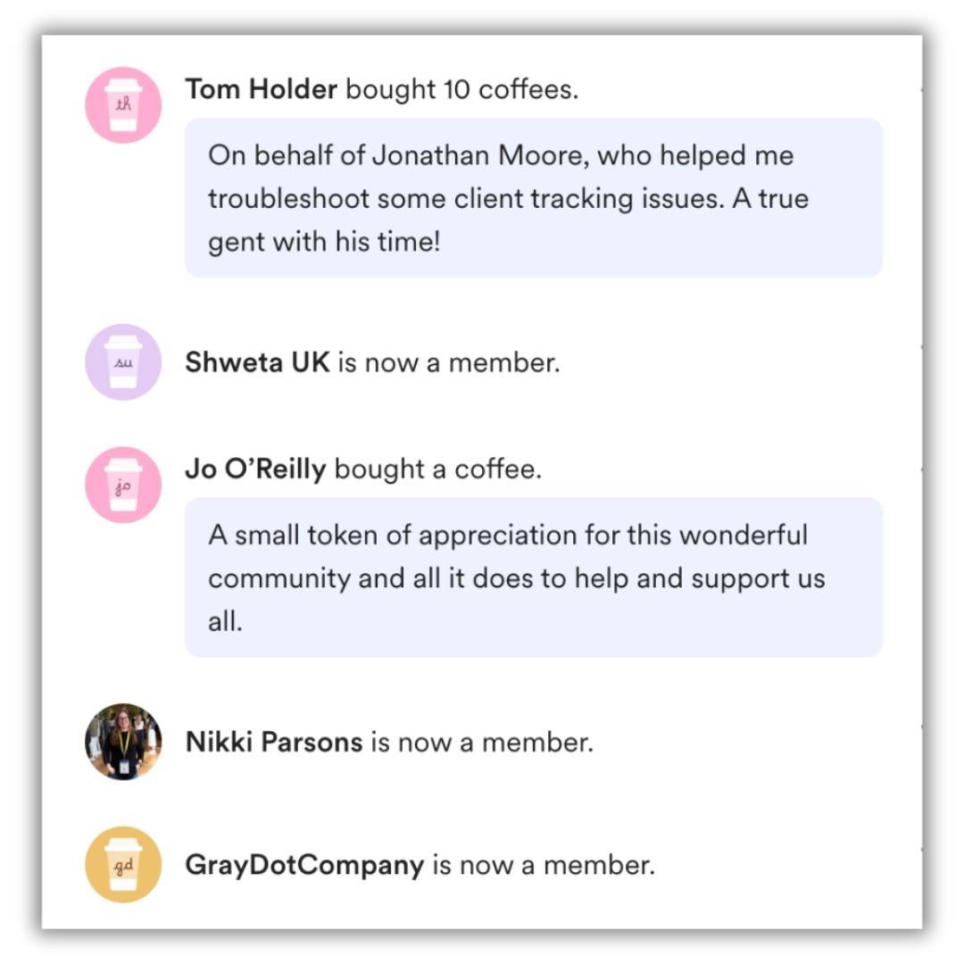 Screenshot of an online community activity feed showing members supporting creators and joining the platform. Entries include people buying coffees with thank-you messages, notifications of new members joining, and messages expressing appreciation for community support.
