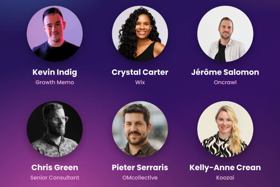 Speaker lineup graphic on a purple gradient background featuring six headshots arranged in two rows. The speakers shown are Kevin Indig (Growth Memo), Crystal Carter (Wix), Jérôme Salomon (Oncrawl), Chris Green (Senior Consultant), Pieter Serraris (OMcollective), and Kelly-Anne Crean (Koozai).