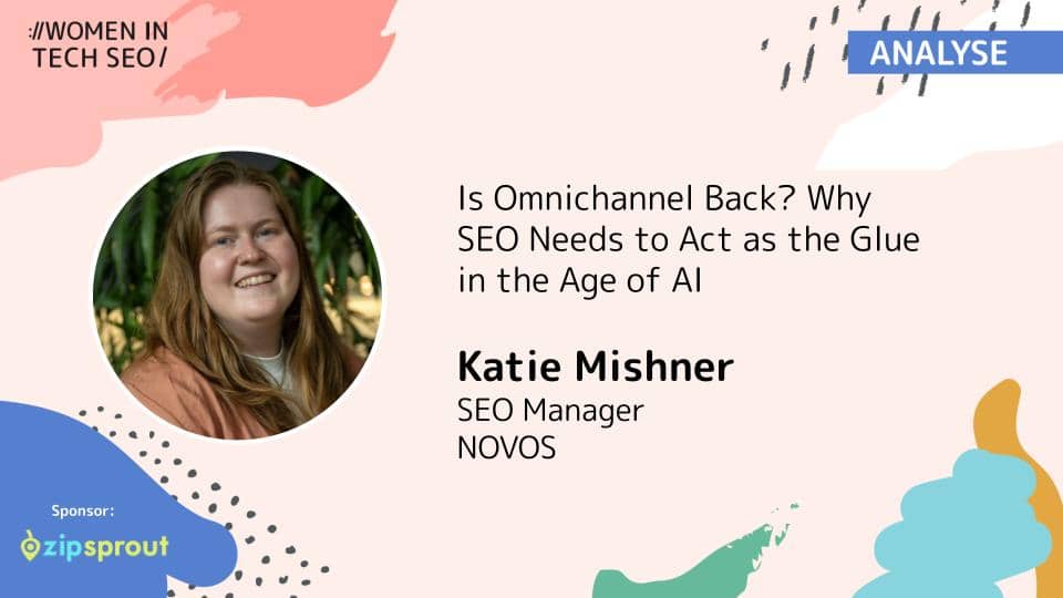 https://www.womenintechseo.com/knowledge/seo-as-glue-omnichannel-ai-search