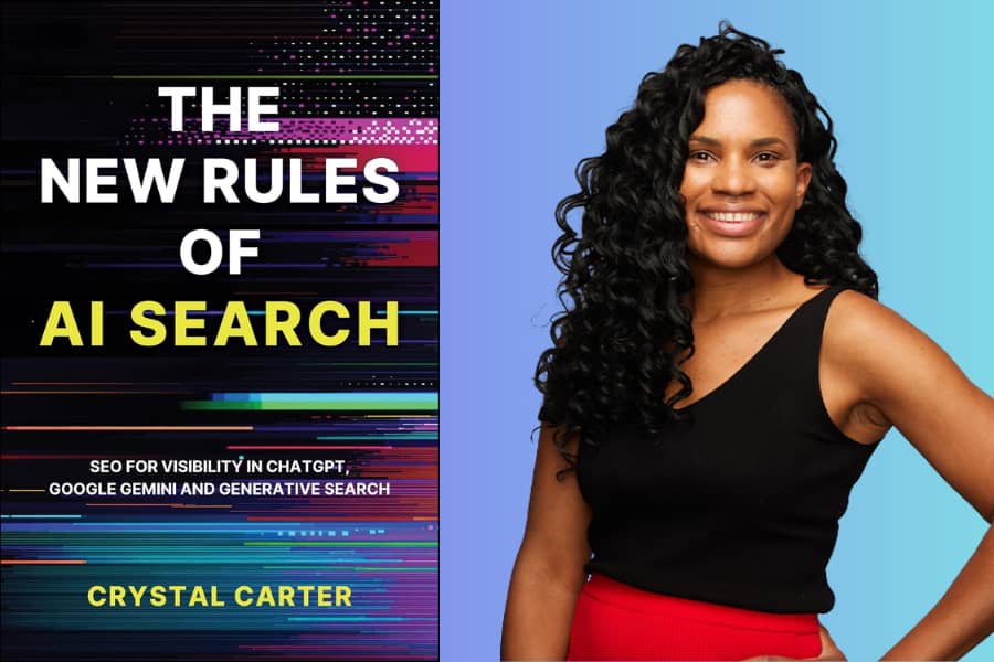 Graphic promoting Crystal Carter’s book The New Rules of AI Search. The image shows the book cover alongside a portrait of Crystal Carter. The book subtitle reads “SEO for Visibility in ChatGPT, Google Gemini and Generative Search.”