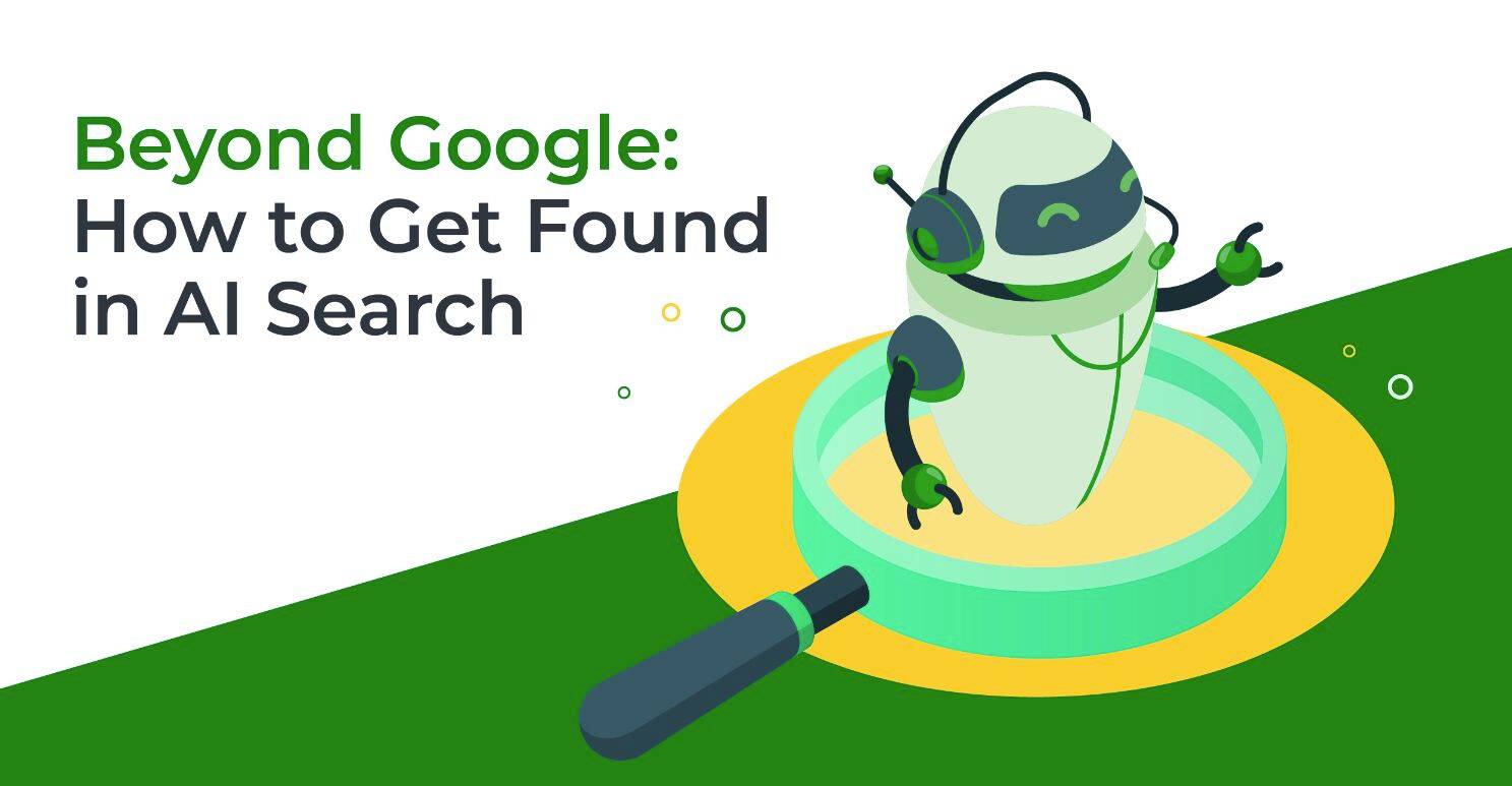 Illustration of a smiling robot with headphones sitting in a magnifying glass. Text reads "Beyond Google: How to Get Found in AI Search." Playful tone.