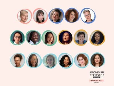 Women in Tech SEO Festival London speaker lineup for 19 March 2027, featuring 16 speakers shown in individual headshots.