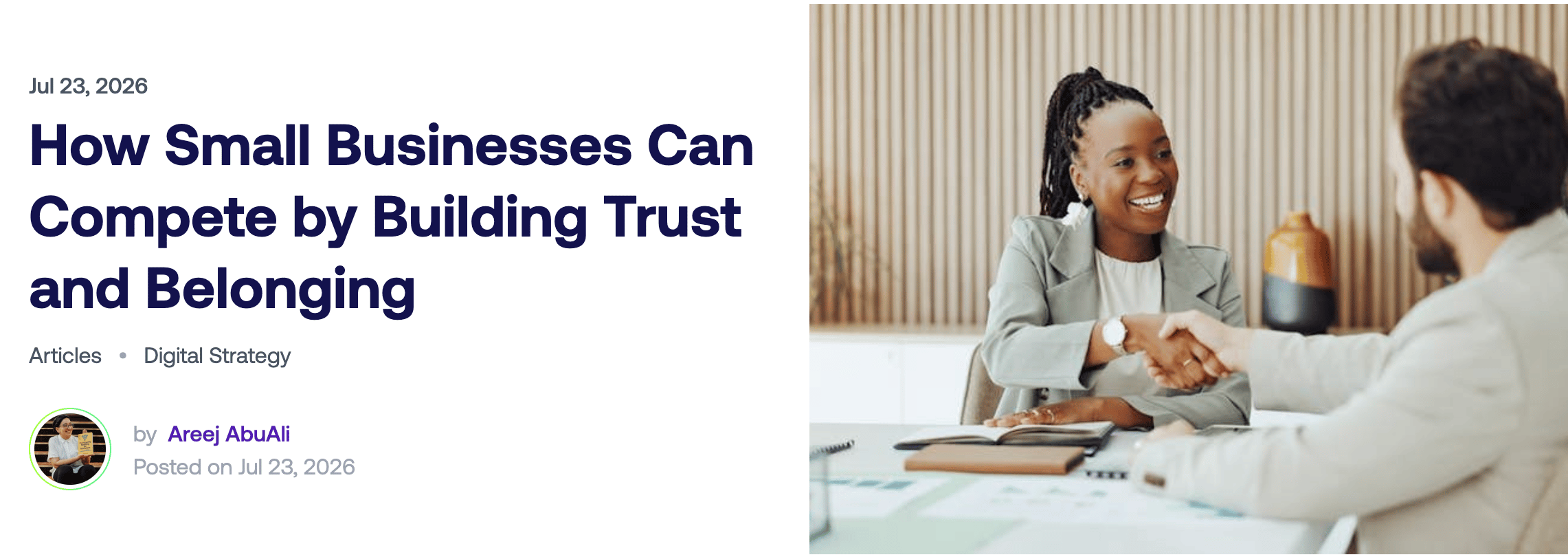 Article header for “How Small Businesses Can Compete by Building Trust and Belonging” by Areej AbuAli, published on 23 July 2026. Alongside the title is a photo of two people smiling as they shake hands across a meeting table in a bright office.