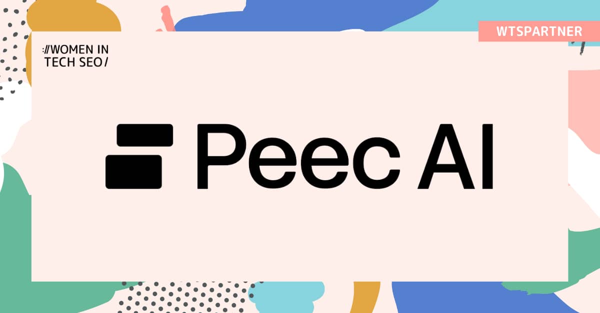 Promotional graphic introducing Women in Tech SEO partner Peec AI. The image features the Peec AI logo centred on a light background with Women in Tech SEO branding and a “WTSPARTNER” label.
