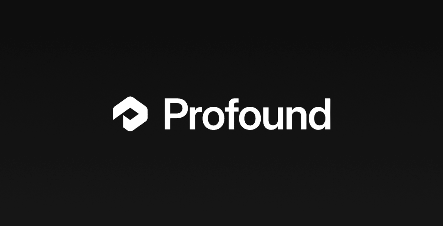 Black background with "Profound" in bold white text, accompanied by a minimalistic geometric logo on the left. Modern and professional tone.