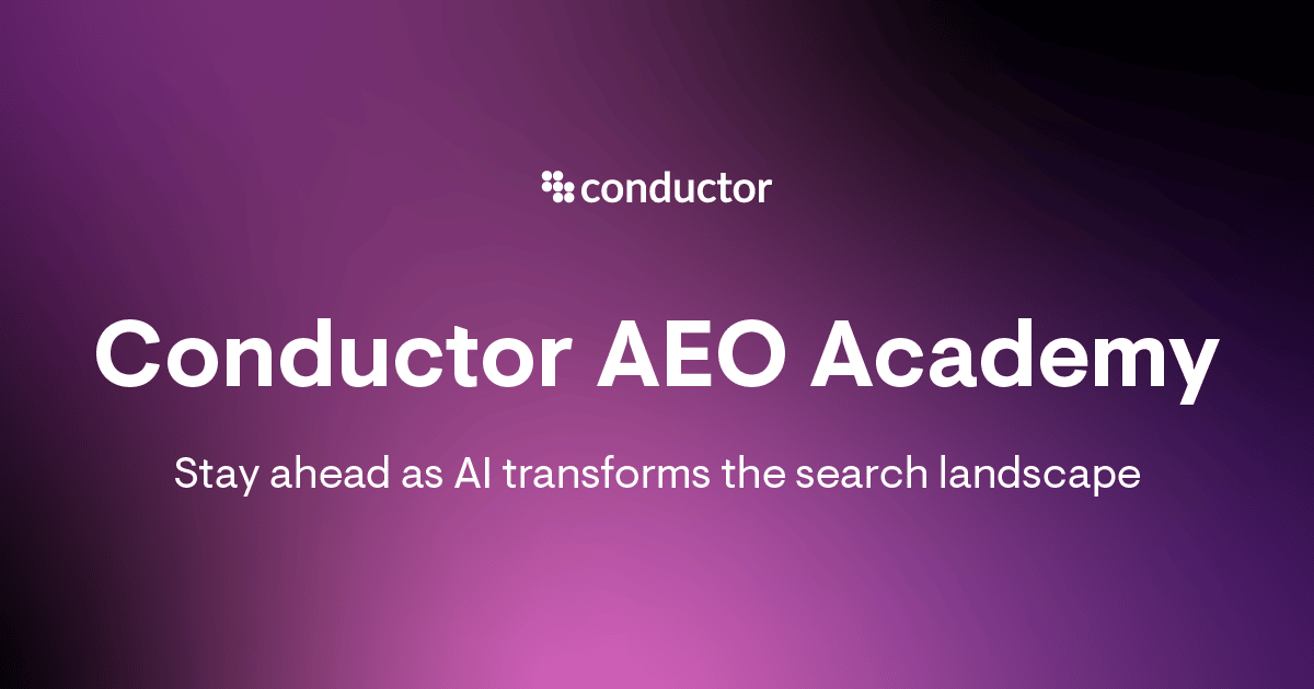 Purple gradient background with the text "Conductor AEO Academy" in bold white font. Below, smaller text reads "Stay ahead as AI transforms the search landscape."