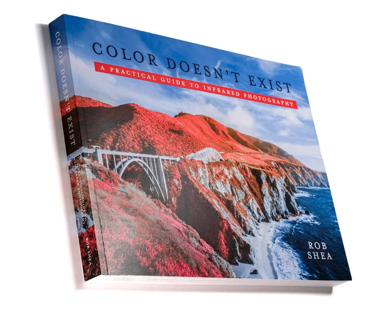 Color Doesn’t Exist: A Practical Guide to Infrared Photography book