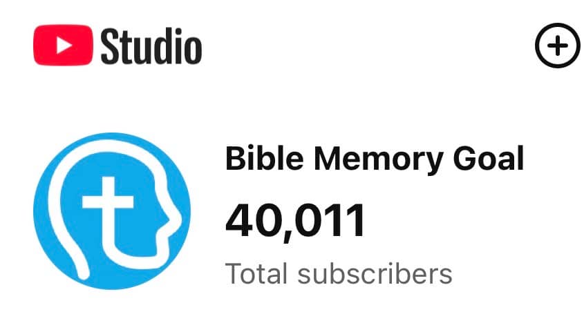 Graphic showing the Bible Memory Goal YouTube channel at 40,011 subscribers