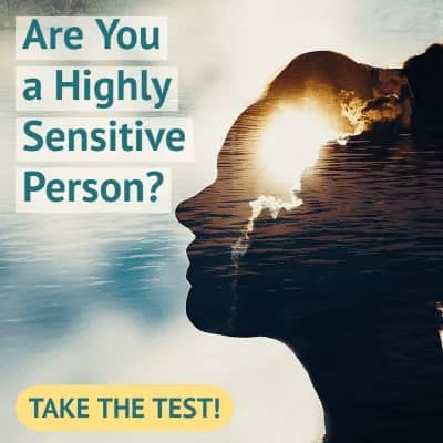 https://www.themindbodyspiritnetwork.com/highly-sensitive-persons-test/