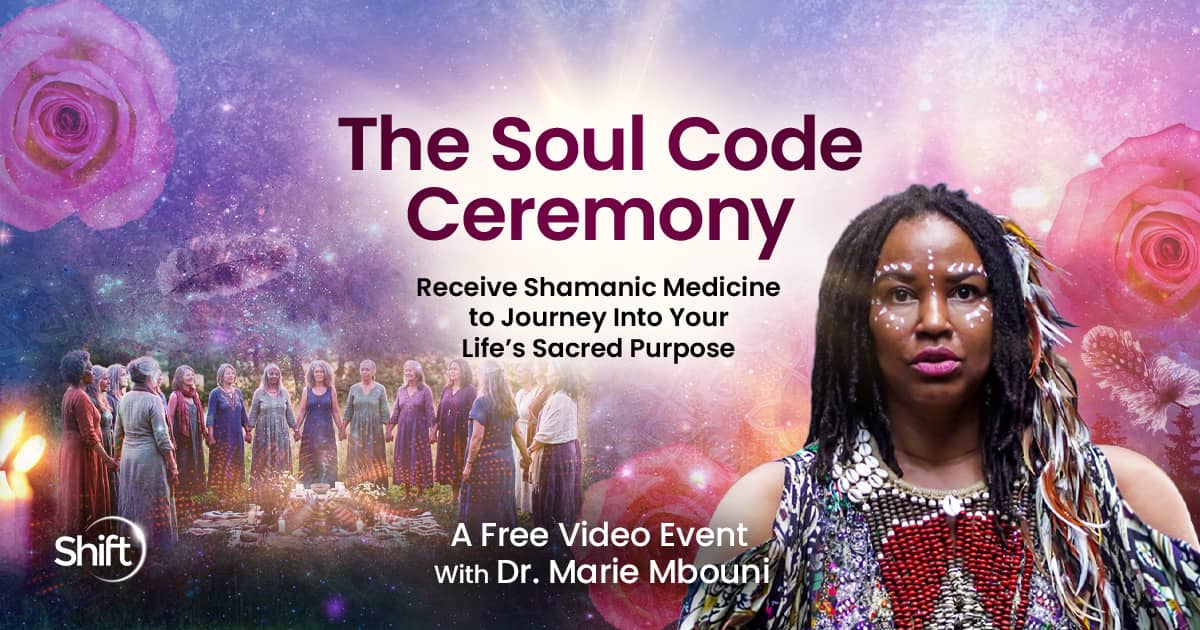 The Soul Code Ceremony with Dr. Marie Mbouni