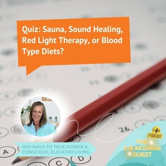Quiz: Sauna, Sound Healing, Red Light Therapy, or Blood Type Diets? Podcast