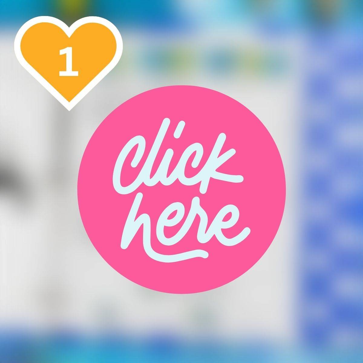 Pink "Click Here" call-to-action button on a blurred blue and white background.