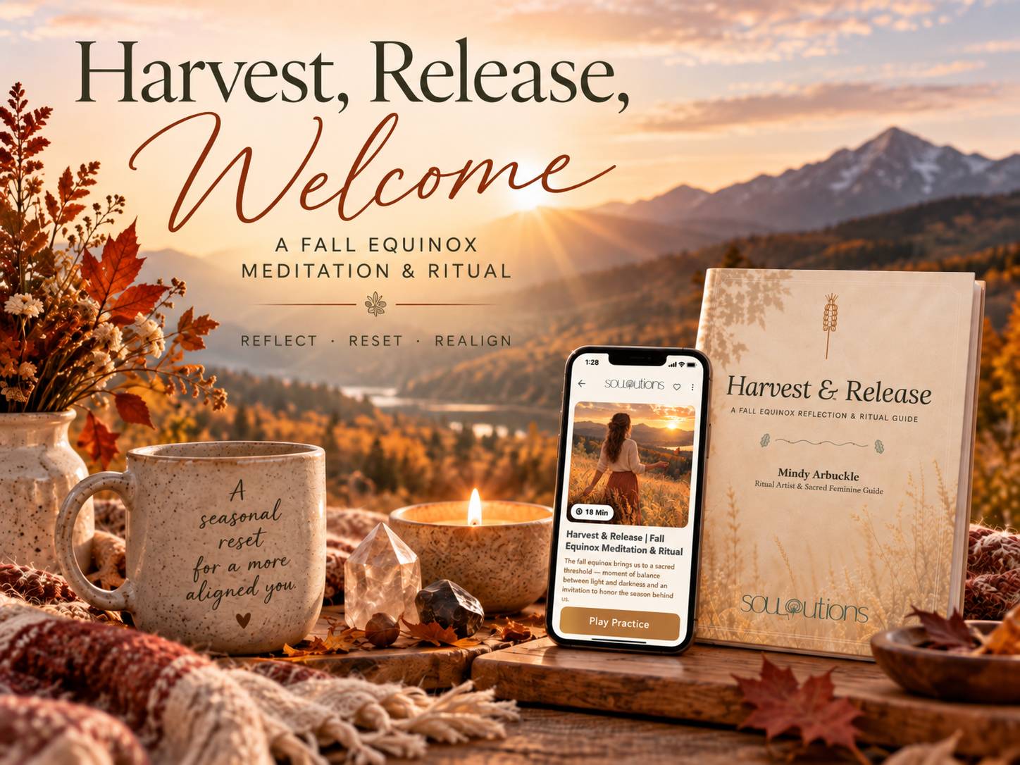 Warm autumn promotional banner for the SOULutions Fall Equinox Meditation & Ritual, featuring the Harvest & Release ritual guide, a phone displaying the 18-minute practice, candles, crystals, autumn leaves, and mountain scenery at golden hour.