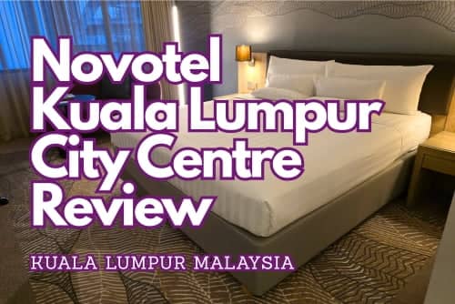 Novotel Kuala Lumpur City Centre Review