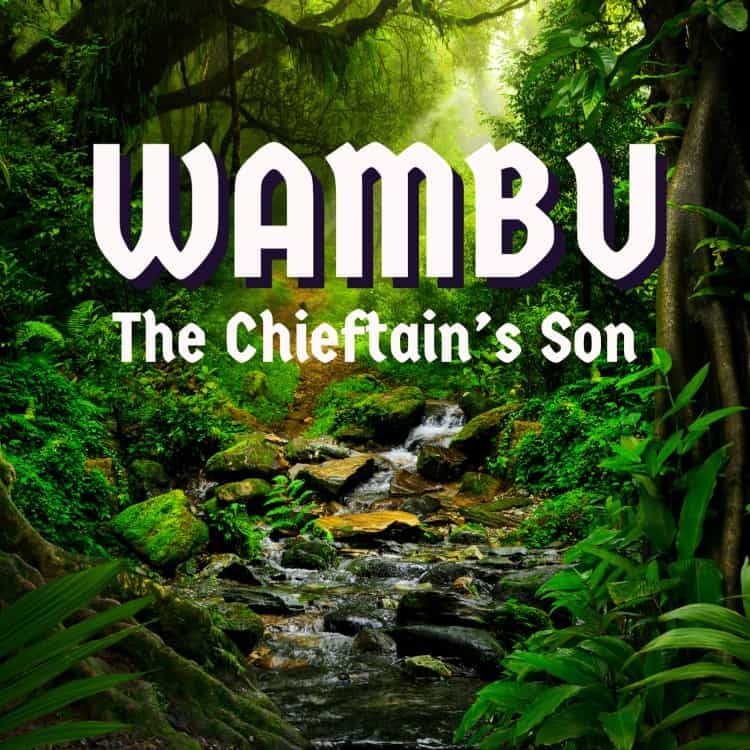 Wambu: The Chieftains Son