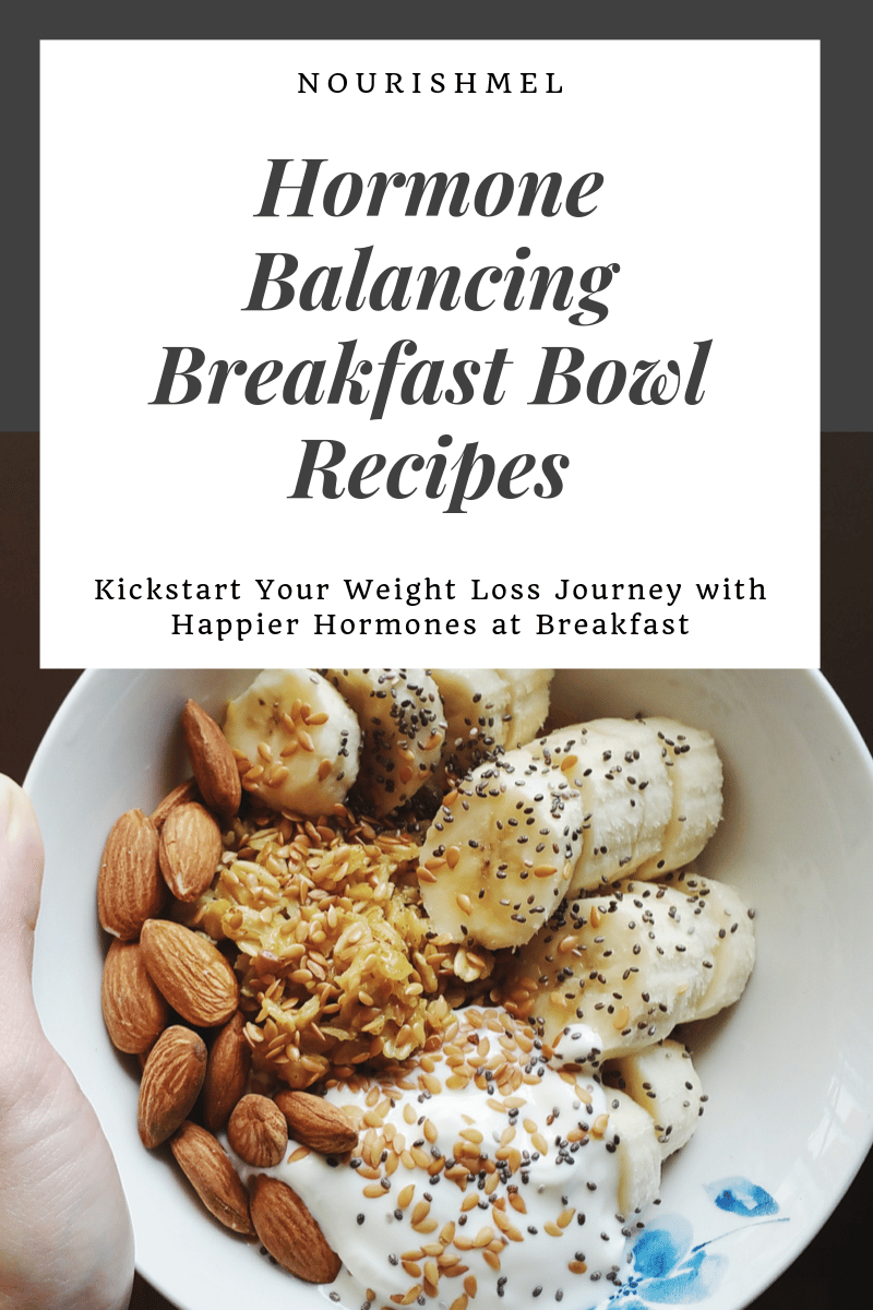 Hormone Balancing Breakfast Bowl Recipes