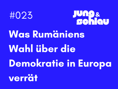Was Rumäniens Wahl über die Demokratie in Europa verrät