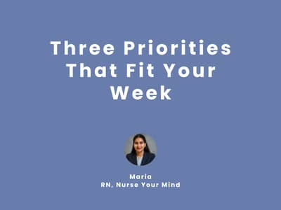 Three Priorities That Fit Your Week