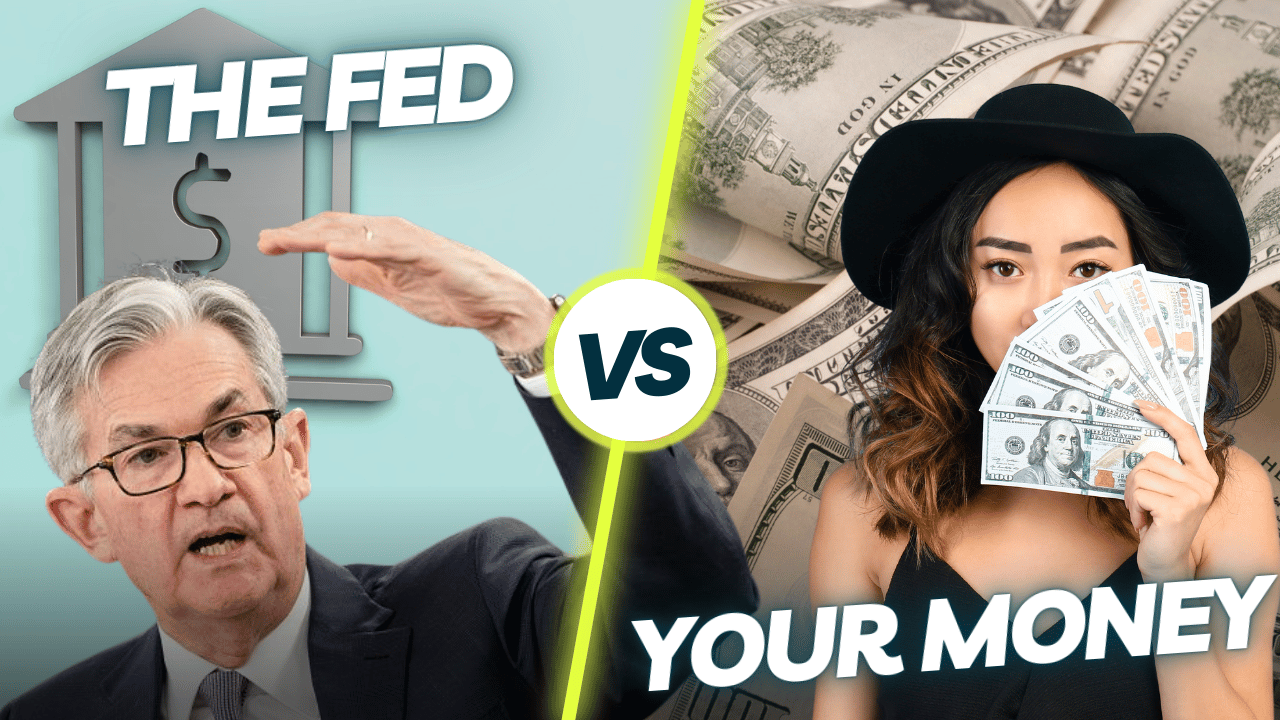 the fed vs your money