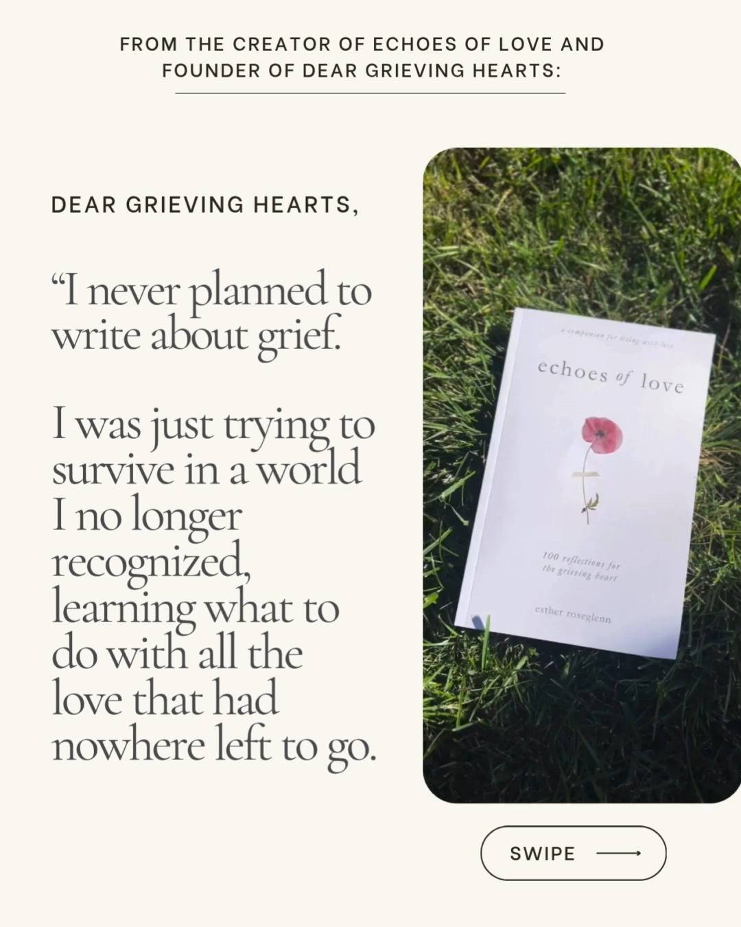 You belong here. 🧡

Welcome to a quiet space for grieving hearts. 

Where you don’t have to explain your sadness, rush your healing, or pretend you’re okay.

I created Dear Grieving Hearts because after losing both of my parents in my mid-twenties, I couldn’t find the kind of support I needed. 

The kind that didn’t rush me past the pain, or try to turn my grief into a lesson.

So I started writing.
Not to fix the pain,
but to sit with it.

Those words became a book:
Echoes of Love: 100 Reflections for the Grieving Heart.
A collection of raw, honest moments meant to hold you —
not pressure you to move on.

And now, this space.

This isn’t just another grief page.
This is a home for people who are still grieving long after the world moves on.

For people learning how to carry love and loss at the same time.
For the kind of grief that doesn’t have an expiration date.

Here, you’ll find reflections, rituals, and reminders that you are not alone.
That your grief is real.
And that your love still has somewhere to go. 

Welcome. 

#grief #griefjourney #griefcommunity #griefsupport #echoesoflove #deargrievinghearts #grievingheart #loveandloss