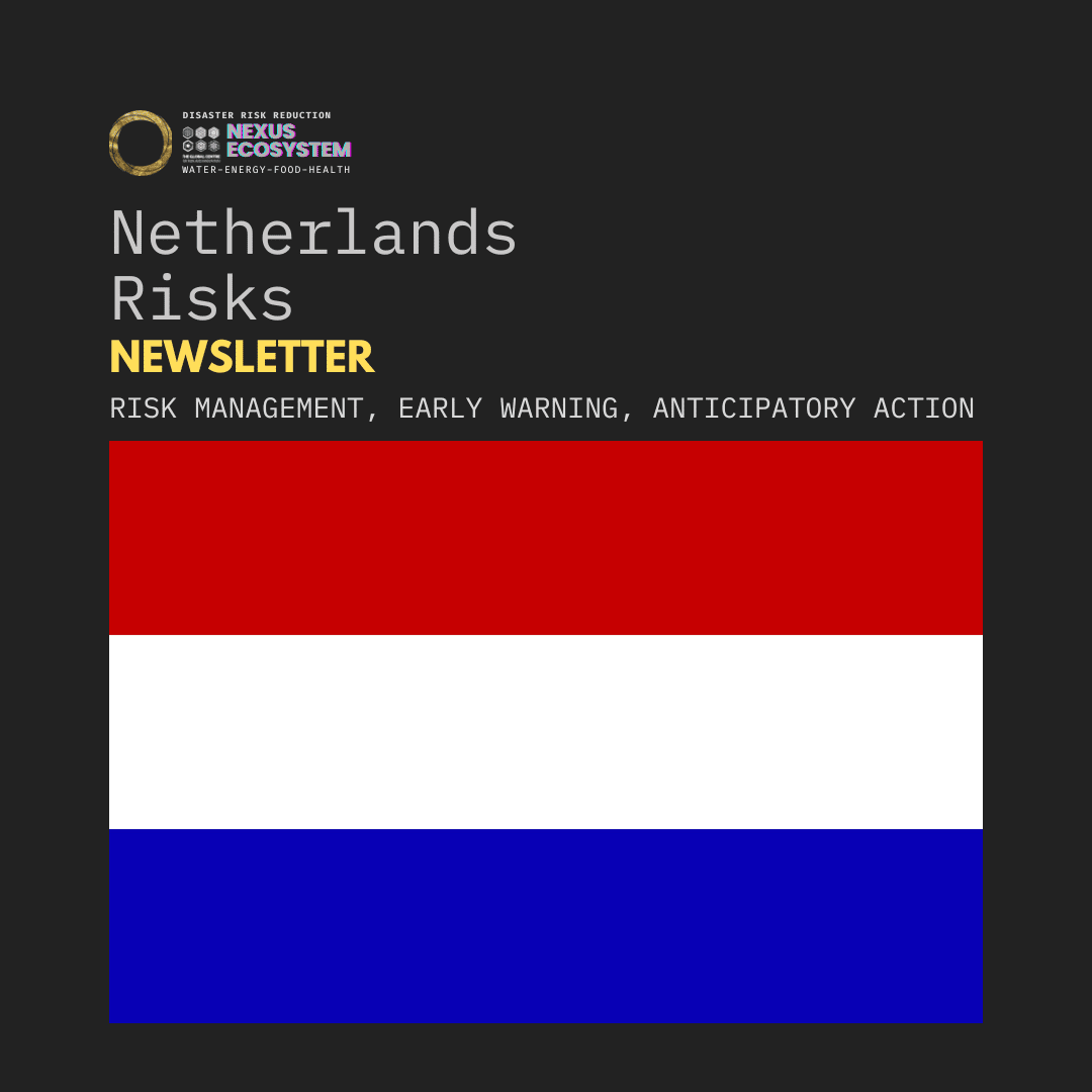 Netherlands Risks Newsletter