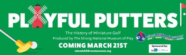 Playful Putters, Miami Children's Museum