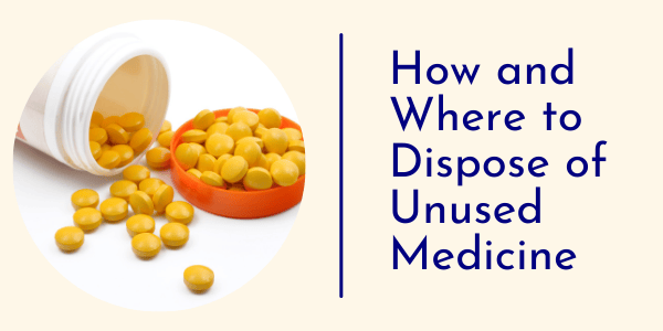 How and Where to Dispose of Unused Medicine graphic