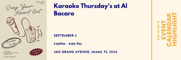 Karaoke Thursday's at Al Bacaro, 305 Hive Event Calendar Highlight