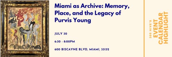 Miami as Archive event highlight 