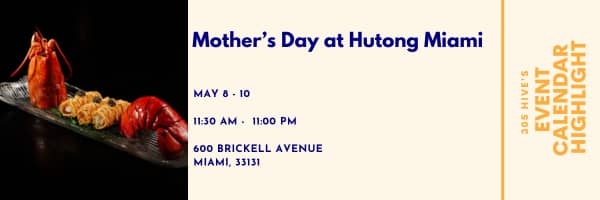 Mother's Day at Hutong Miami 