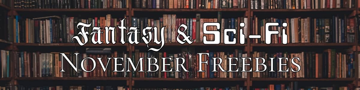 Fantasy & Sci-Fi November Freebies