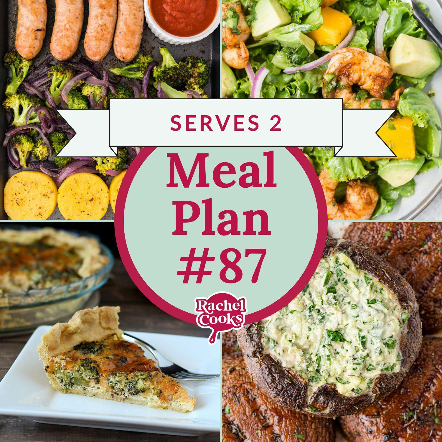 Graphic with four recipe images (sheet pan dinner with sausage, salad with shrimp, quiche, stuffed mushrooms), and text overlay that reads "meal plan #87, serves 2."