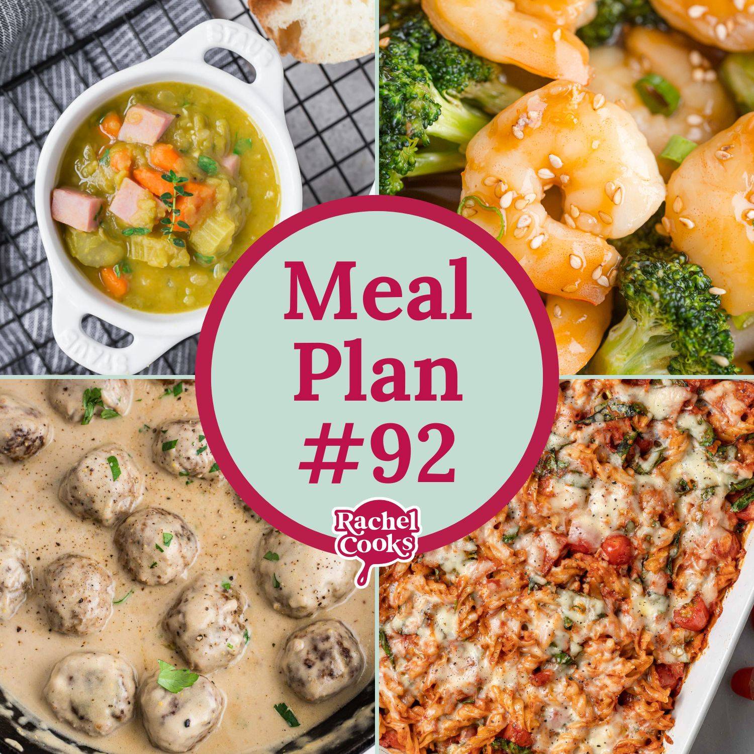Graphic with four recipe images, split pea soup, shrimp with broccoli, Swedish meatballs, and a rice casserole. A text overlay reads "meal plan #92."