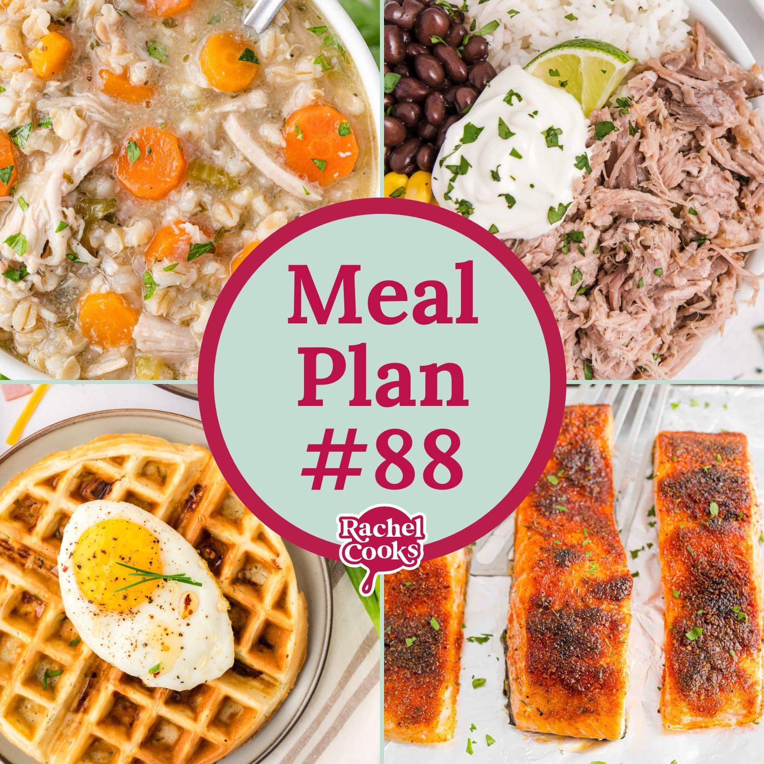 Graphic with four recipe images, soup, pulled pork bowl, waffle, and salmon, with text overlay that reads "meal plan 88."