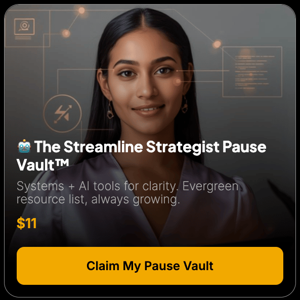 🤖 The Streamline Strategist Pause Vault™ 