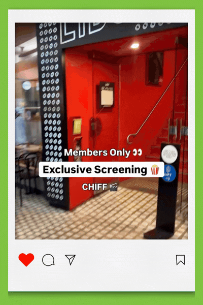 An animated GIF showing the entrance area of Lido Cinemas with its distinctive red doors and tiled floor, with text overlays reading "Members Only", "Exclusive Screening" with a popcorn emoji, and "CHIFF" with a film clapper emoji, framed in a stylised Instagram reel format with a bright green border.