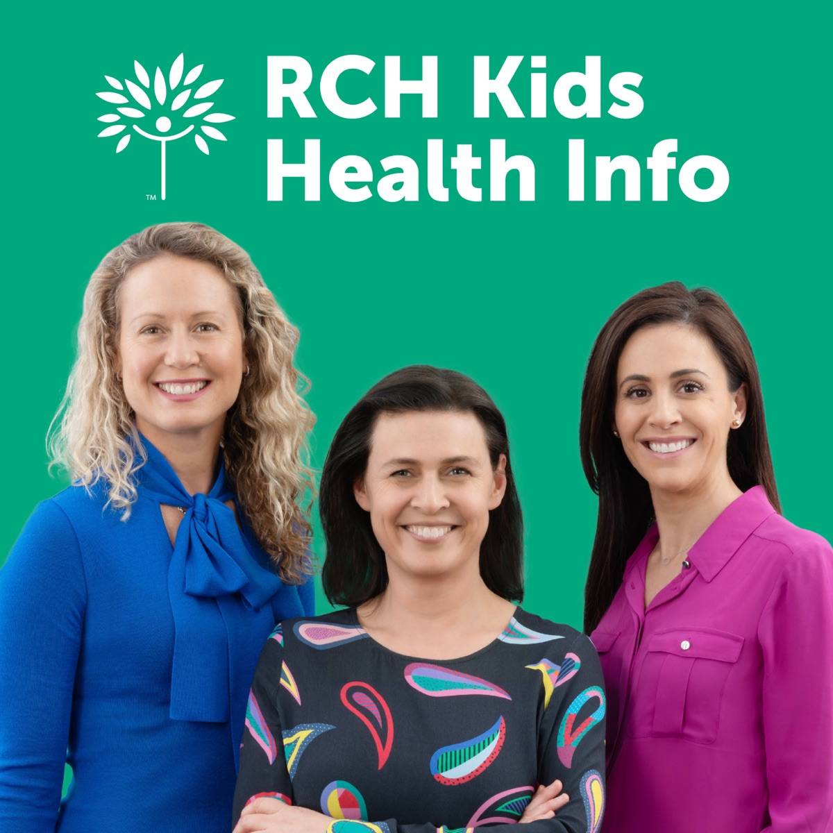 Three smiling women pictured against a green background under the RCH Kids Health Info logo.